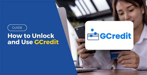 GUIDE: How to Unlock and Use GCredit .